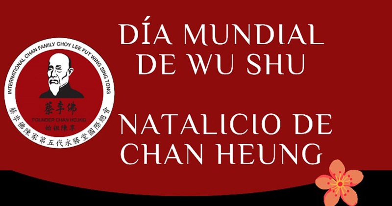 Celebración del Nacimiento de Chan Heung y Día Mundial del Wushu/Kung Fu