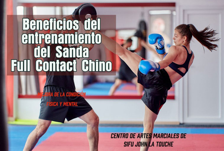 Beneficios del entrenamiento del Sanda Full Contact Chino: Mejora de la condición física y mental