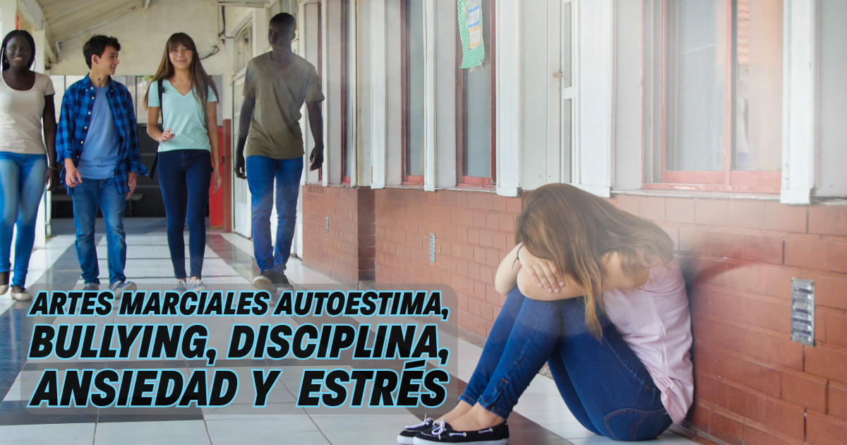 Los beneficios de las artes marciales en la autoestima, el bullying, la disciplina, la ansiedad y el estrés