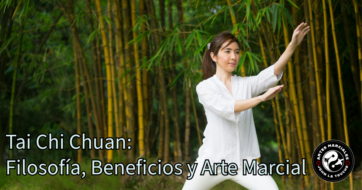 Tai Chi Chuan: Filosofía, Beneficios y Arte Marcial