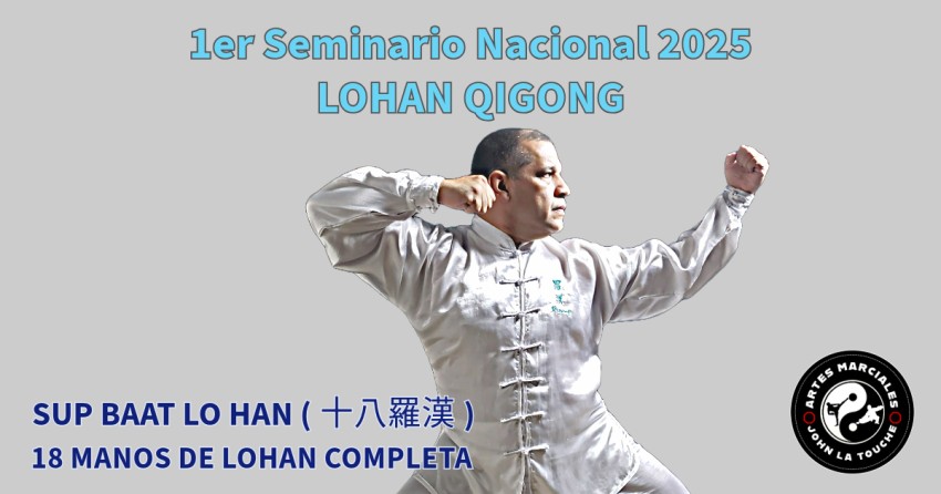 1er Seminario Nacional 2025 de Lohan Qigong Abierto